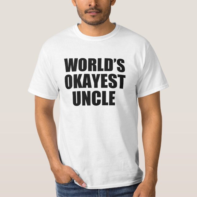 Das Okayest der Welt lustiges Shirt Onkels (Vorderseite)