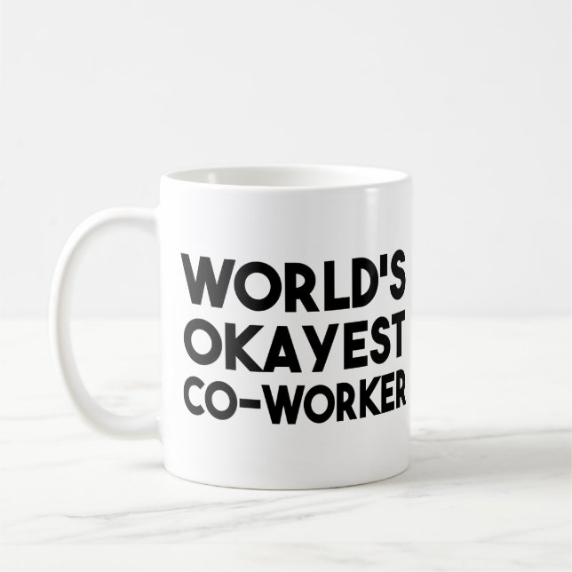 Das Okayest der Welt Mitarbeiter Kaffeetasse (Links)