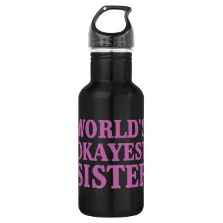 Das Okayest der Welt Schwester Edelstahlflasche