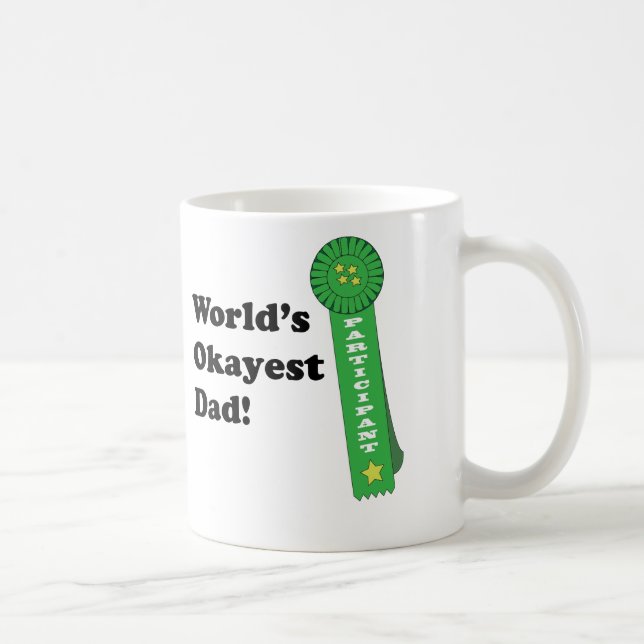 Das Okayest der Welt Vater Kaffeetasse (Rechts)