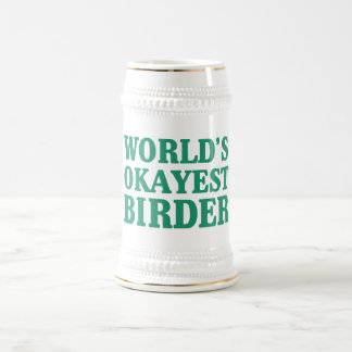 Das Okayest der Welt Vogelbeobachter Bierglas