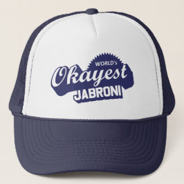 Das Okayest Jabroni der Welt Truckerkappe