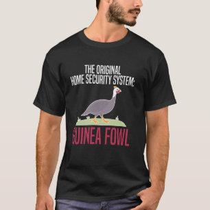 Das Originale Heim Sicherheitssystem Guinea Fowl C T-Shirt