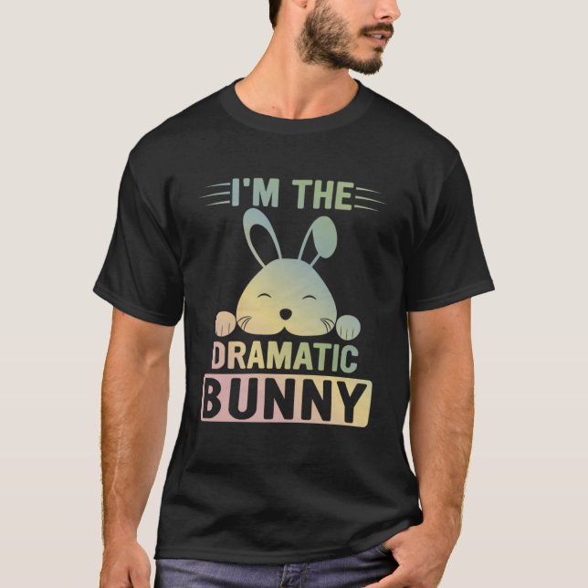 Das Party der Familie Osterfest Ich bin der dramat T-Shirt (Vorderseite)