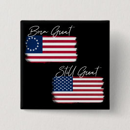 Das Patriotische Amerika Geboren noch immer große  Button
