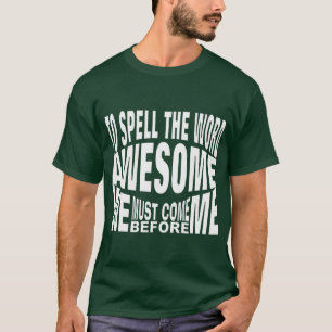 Das phantastische Wort zu buchstabieren bedeutet T T-Shirt
