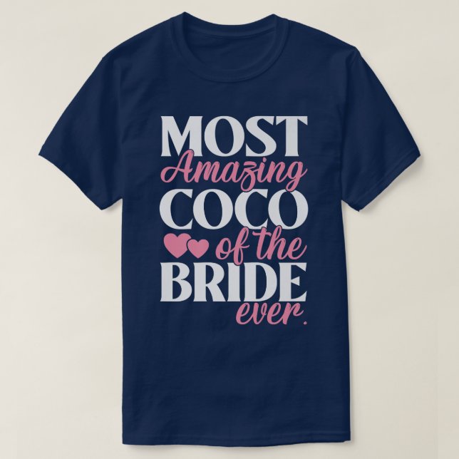 Das Phantastischste Coco der Brauthochzeit T-Shirt (Design vorne)