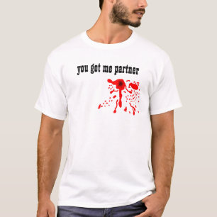 das platsche Blut, got Sie mich Partner T-Shirt
