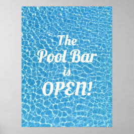 Das Pool-Bar ist offen Poster