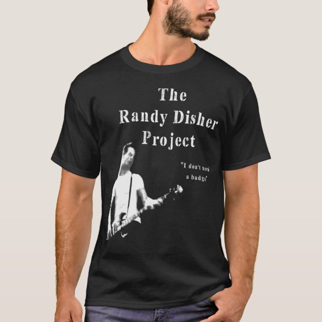 Das Projekt Randy Disher (1) T-Shirt (Vorderseite)