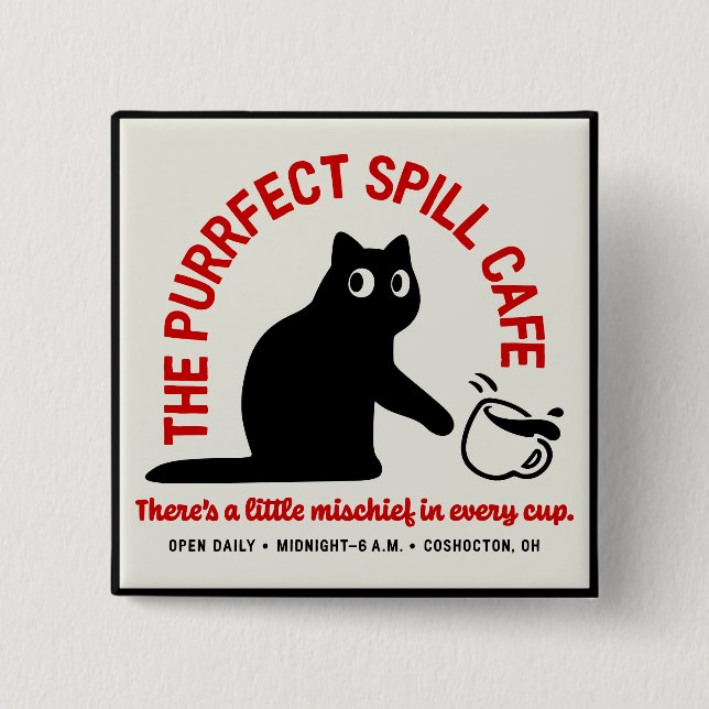 Das Purrfect Spill Cafe Button (Vorderseite)