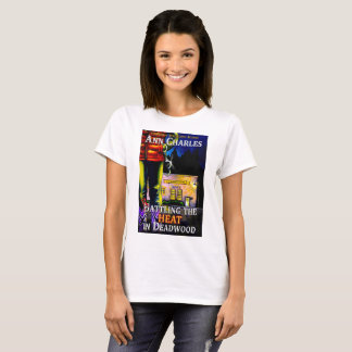 Das Rasseln der Hitze im T - Shirt Deadwood