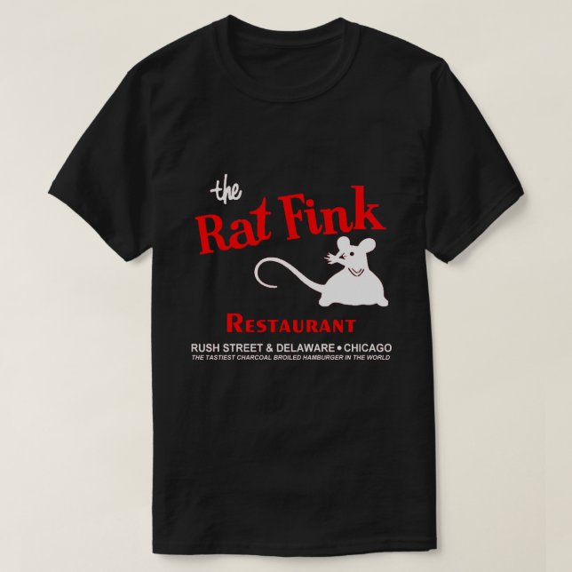 Das Rat Fink Restaurant, Rush Street, Chicago, IL T-Shirt (Design vorne)