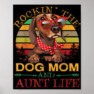 Das Rocken der Hunde Mama Tante Lebensgeschenk für Poster