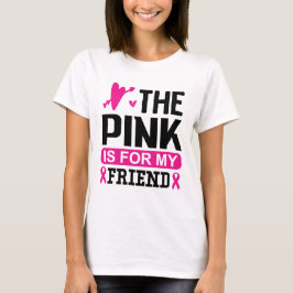Das Rosa ist für meinen Freund T-Shirt