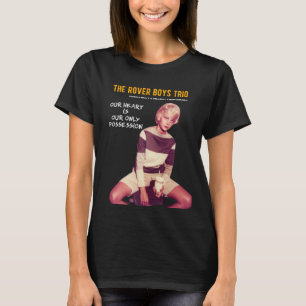 Das Rover Boys Trio "Real Gone Yvonne" T - Shirt