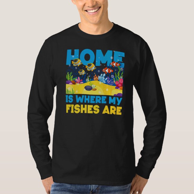 Das Saltwater Aquarium Zuhause ist der Ort, an dem T-Shirt (Vorderseite)