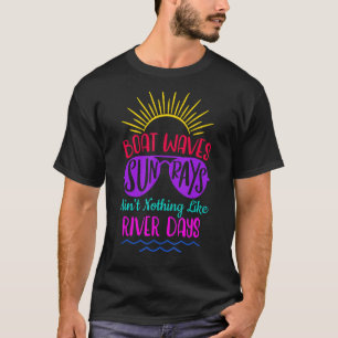 Das Schiff wacht die Sonne in nichts wie die River T-Shirt
