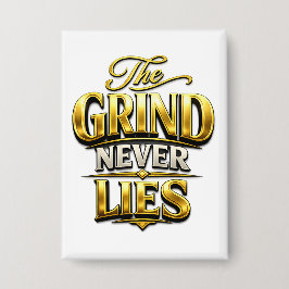 Das Schleifen Lügt Nie Gold Motivationsdesign Button