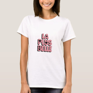 Das schönste Humorshirt für Frauen T-Shirt