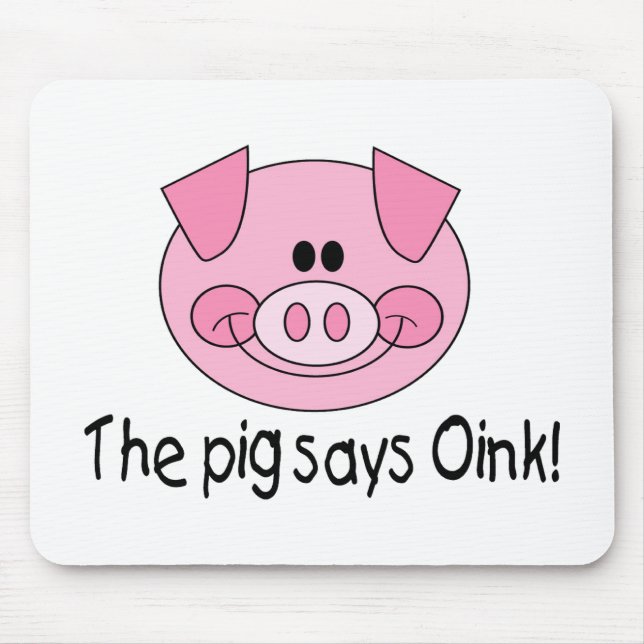 Das Schwein sagt Oink Mousepad (Vorne)