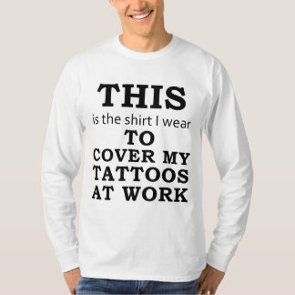 Das Shirt, das ich trage, um meine Tätowierungen T-Shirt