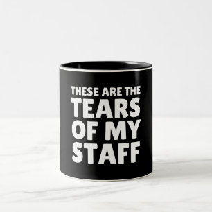 Das sind die Tränen meines Personals - lustige Bos Zweifarbige Tasse