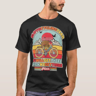 Das Sloth Cycling Team kommt, wenn wir es schaffen T-Shirt