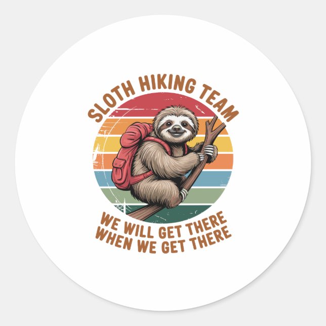 Das Sloth Wander Team wird bei uns ankommen Runder Aufkleber (Vorderseite)