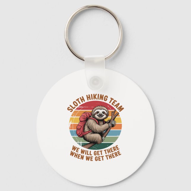 Das Sloth Wander Team wird bei uns ankommen Schlüsselanhänger (Vorderseite)