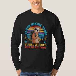 Das Sloth Wander Team wird bei uns ankommen T-Shirt