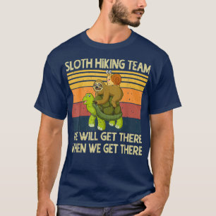 Das Sloth Wanderteam dachte, wir kommen an T-Shirt