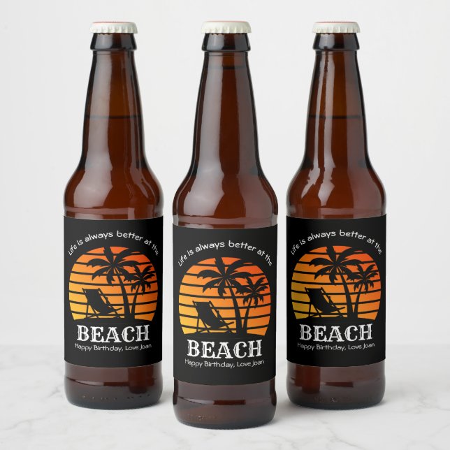 Das Sommerurlaubsleben am Strand ist immer besser Bierflaschenetikett (Flaschen)