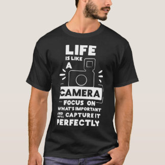 Das sonnige Leben ist wie eine Kamera-Focus Kamera T-Shirt
