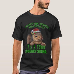 Das Sound Funny Squeaky Sound Weihnachtshörnchen T-Shirt