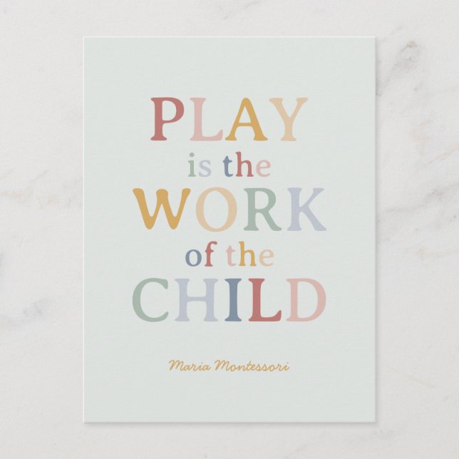 Das Spiel ist das Werk des Kindes Maria Montessori Postkarte (Vorderseite)