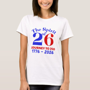DAS SPIRIT VON 26: DIE REISE BIS 250 T-Shirt