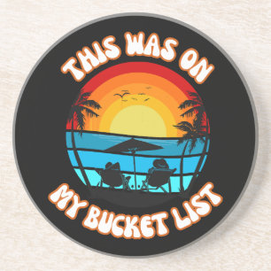 Das stand auf meiner Bucket Liste Getränkeuntersetzer