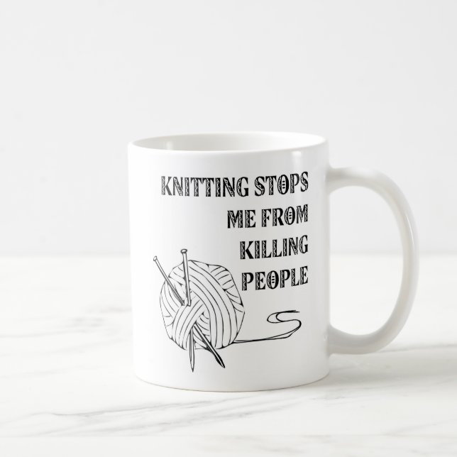 Das Stricken stoppt mich vom Töten des Kaffeetasse (Rechts)