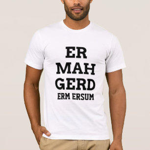 Das T-Shirt Ermahgerd Männer
