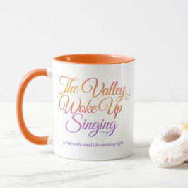 Das Tal erwachte singend – Poetischer Sonnenaufgan Tasse