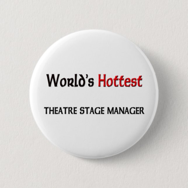Das Theater-Bühne-Manager der Welt heißester Button (Vorderseite)