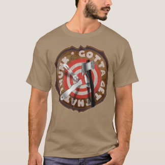 Das THUNK Treppenstumpf-Ziel für Gotta T-Shirt