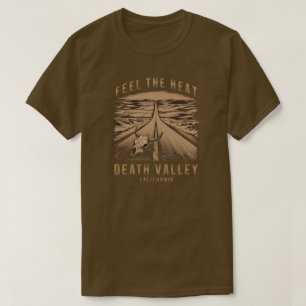 Das Todestal Kalifornien fühlt sich heiß T-Shirt