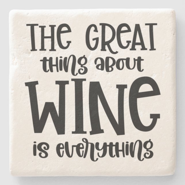 Das Tolle an Wein ist alles Steinuntersetzer (Vorderseite)