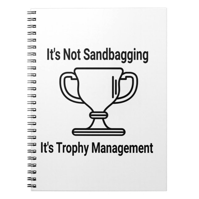 Das Trophäenmanagement ist nicht Sandbaggern Notizblock (Vorderseite)