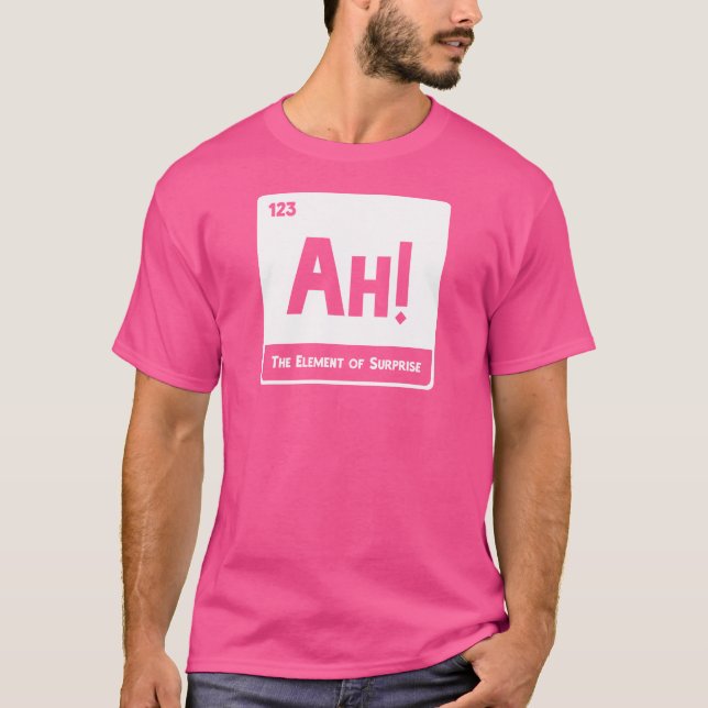 Das Überraschungselement! T-Shirt (Vorderseite)