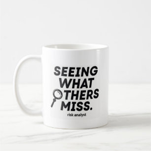 Das Übersehene Sehen - Risikoanalyst Kaffeetasse