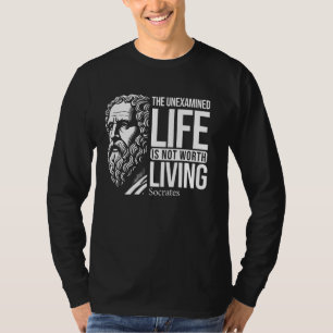 Das ungeprüfte Leben Socrates Zitat für Philosophe T-Shirt