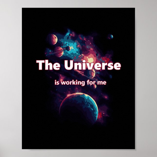 Das Universum funktioniert für mich. Poster (Vorne)